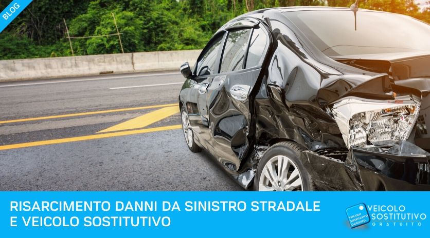 Risarcimento danni da sinistro stradale e veicolo sostitutivo